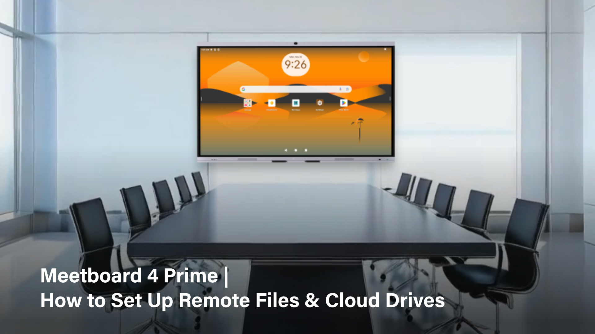 Meetboard 4 Prime | How to Set Up Remote Files & Cloud Drives