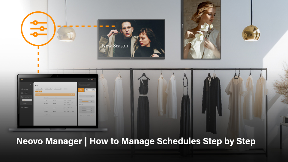 Neovo Manager | How to Manage Schedules Step by Step